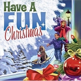 Various artists - Have a Fun Christmas