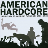Various Artists Punk - AMERICAN HARDCORE : The History Of American Punk Rock 1980-1986