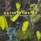 Alice in Chains - Heaven Beside You
