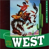 Various artists - Songs Of The West, Volume 2 - Silver Screen Cowboys