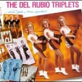 The Del Rubio Triplets - Three Gals, Three Guitars