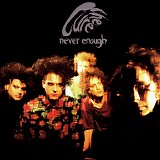 Cure, The - Never Enough