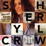Sheryl Crow - Tuesday Night Music Club