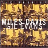Miles Davis & Gil Evans - The Best Of Miles Davis & Gil Evans