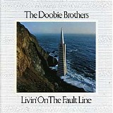Doobie Brothers, The - Livin' On The Fault Line