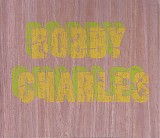 Bobby Charles - Bobby Charles