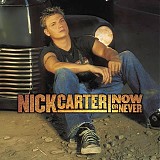 Nick Carter - Now Or Never