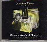 Jermaine Dupri & Jay-Z - Money Ain't A Thang