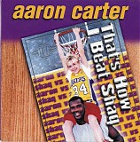Aaron Carter - That's How I Beat Shaq