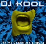 DJ Kool - Let Me Clear My Throat