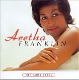 Aretha Franklin - The Early Years