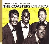 Coasters, The - There's A Riot Goin' On - The Coasters On Atco
