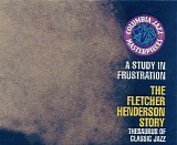 Fletcher Henderson - A Study In Frustration (The Fletcher Henderson Story)