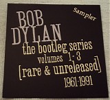 Bob Dylan - The Bootleg Series Volumes 1-3 [Rare & Unreleased] 1961-1991 Sampler