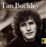Tim Buckley - Starsailor The Anthology