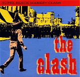 Clash, The - Super Black Market Clash