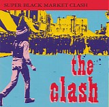Clash, The - Super Black Market Clash