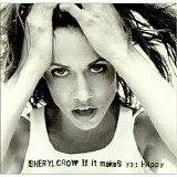 Sheryl Crow - If It Makes You Happy