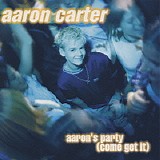 Aaron Carter - Aaron's Party (Come Get It)