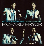 Richard Pryor - No Pryor Restraint: Life In Concert