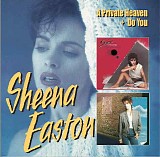 Sheena Easton - A Private Heaven + Do You