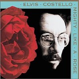 Elvis Costello - Mighty Like A Rose