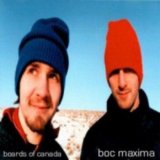 Boards Of Canada - Boc Maxima