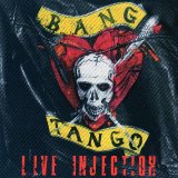 Bang Tango - Live Injection