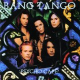 Bang Tango - Psycho CafÃ©