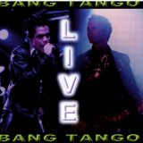 Bang Tango - Live