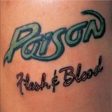 Poison - Flesh & Blood