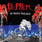 Pepper - In With The Old