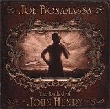 Joe Bonamassa - The Ballad Of John Henry