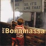 Joe Bonamassa - So, It's Like That