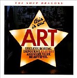 The Soup Dragons - This Is Our Art