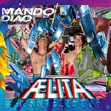 Mando Diao - Aelita