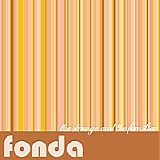 Fonda - The Strange And The Familiar