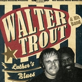 Walter Trout - Luther's Blues - A Tribute To Luther Allison