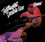 Ted Nugent - Double Live Gonzo!
