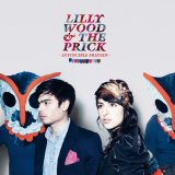 Lilly Wood & The Prick - Invincible Friends