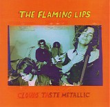 Flaming Lips, The - Clouds Taste Metallic