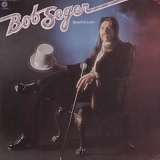Bob Seger - Beautiful Loser