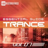 Various artists - Essential Guide - Trance, Vol. 07
