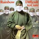 Rainbow - Difficult To Cure