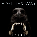 Adelitas Way - Stuck