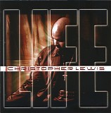 Christopher Lewis - Life