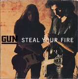 Gun - Steal Your Fire