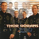 Thor GÃ¶rans - Ta Mig Hem