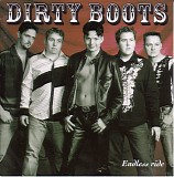Dirty Boots - Endeless Ride
