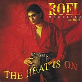 Roel Martinez - The Heat Is On